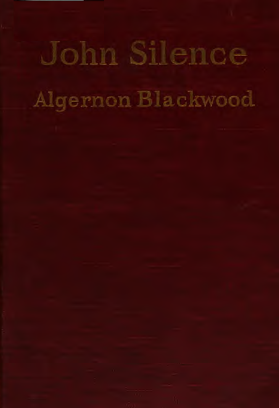 John Silence - A Blackwood (1909) cover