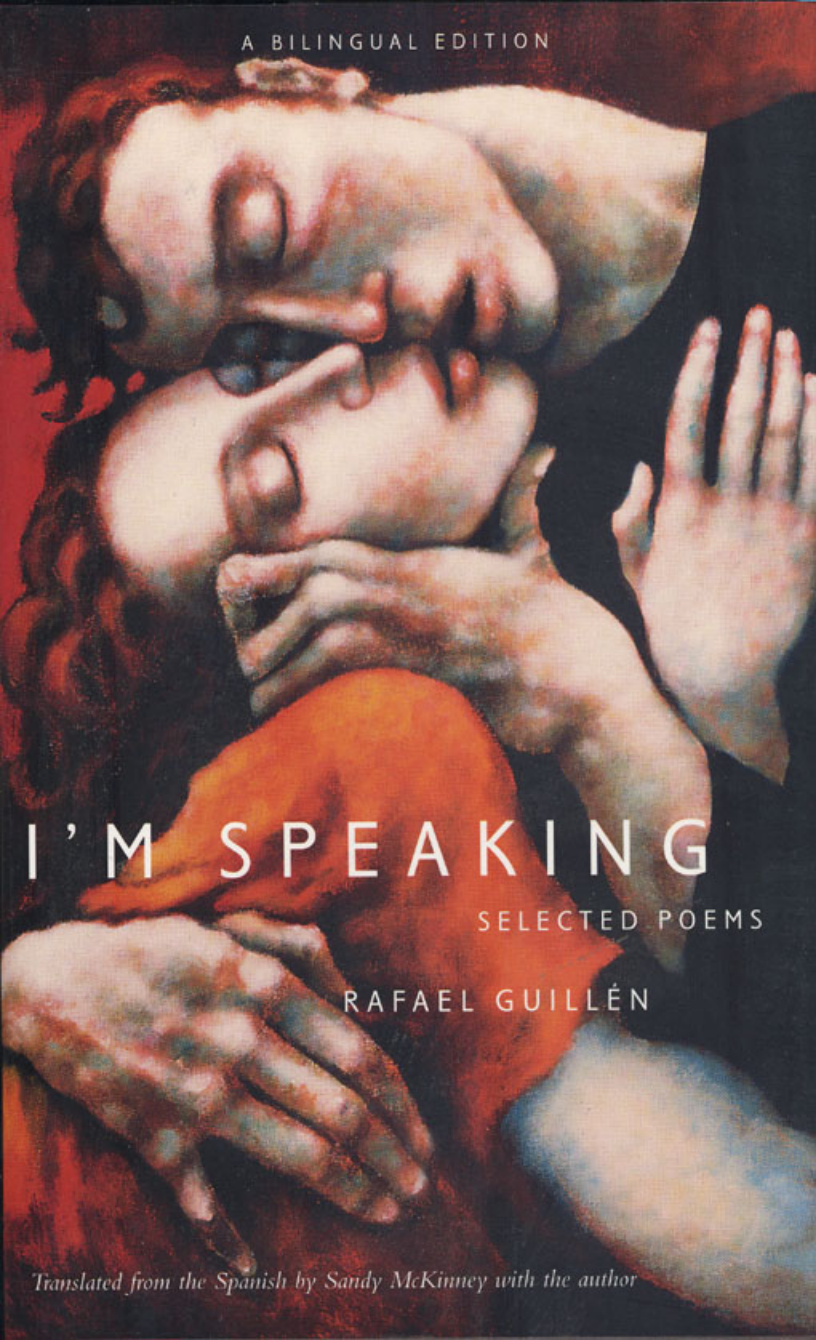 Rafael Guillen - Im Speaking Selected Poems cover
