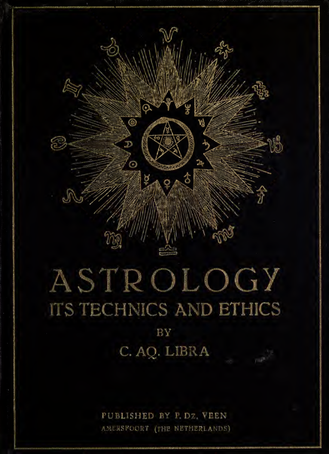 Astrology; Its Tecnics & Ethics - C Libra (1917) cover