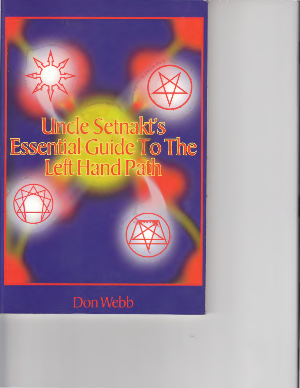 Uncle Setnakts Essential Guide To The Left Hand Path cover