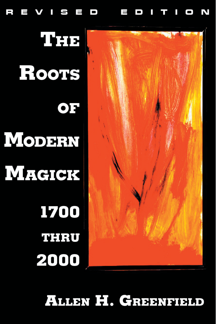 Green Field Allen - The Roots of Modern Magick, 1700 Thru 2000 cover