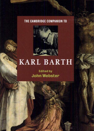 John Webster - The Cambridge Companion to Karl Barth (2000) cover