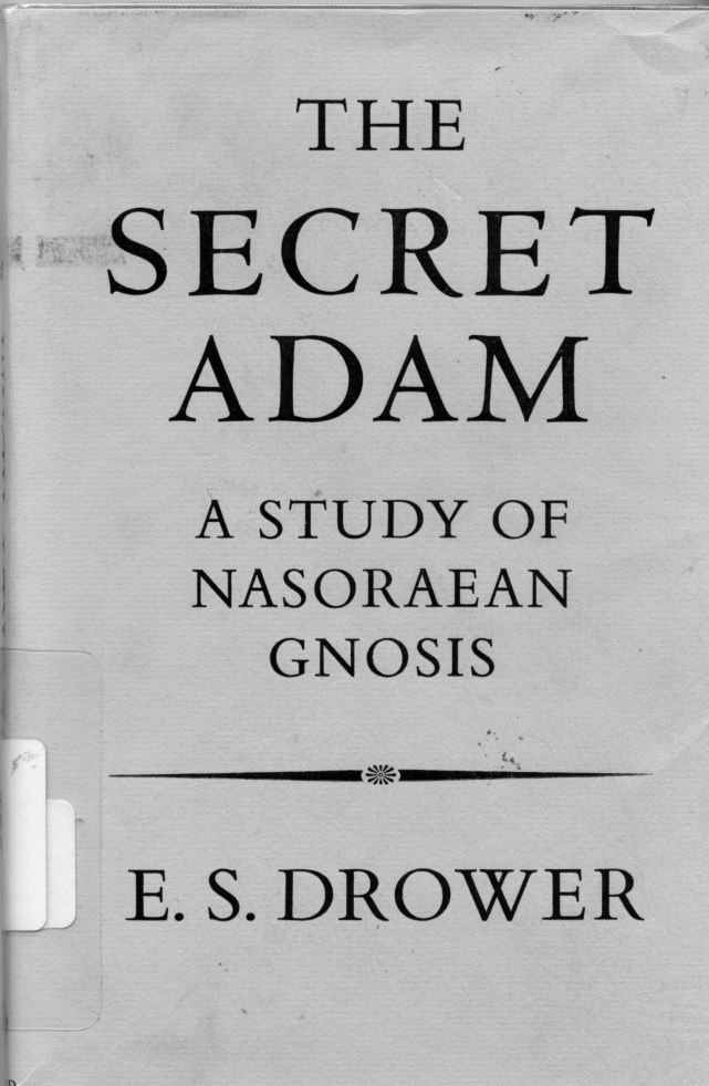 E.S. Drower - The Secret Adam cover