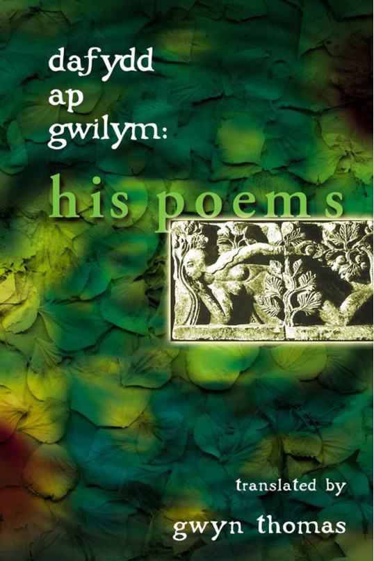 Dafydd ap Gwilym - His Poems cover