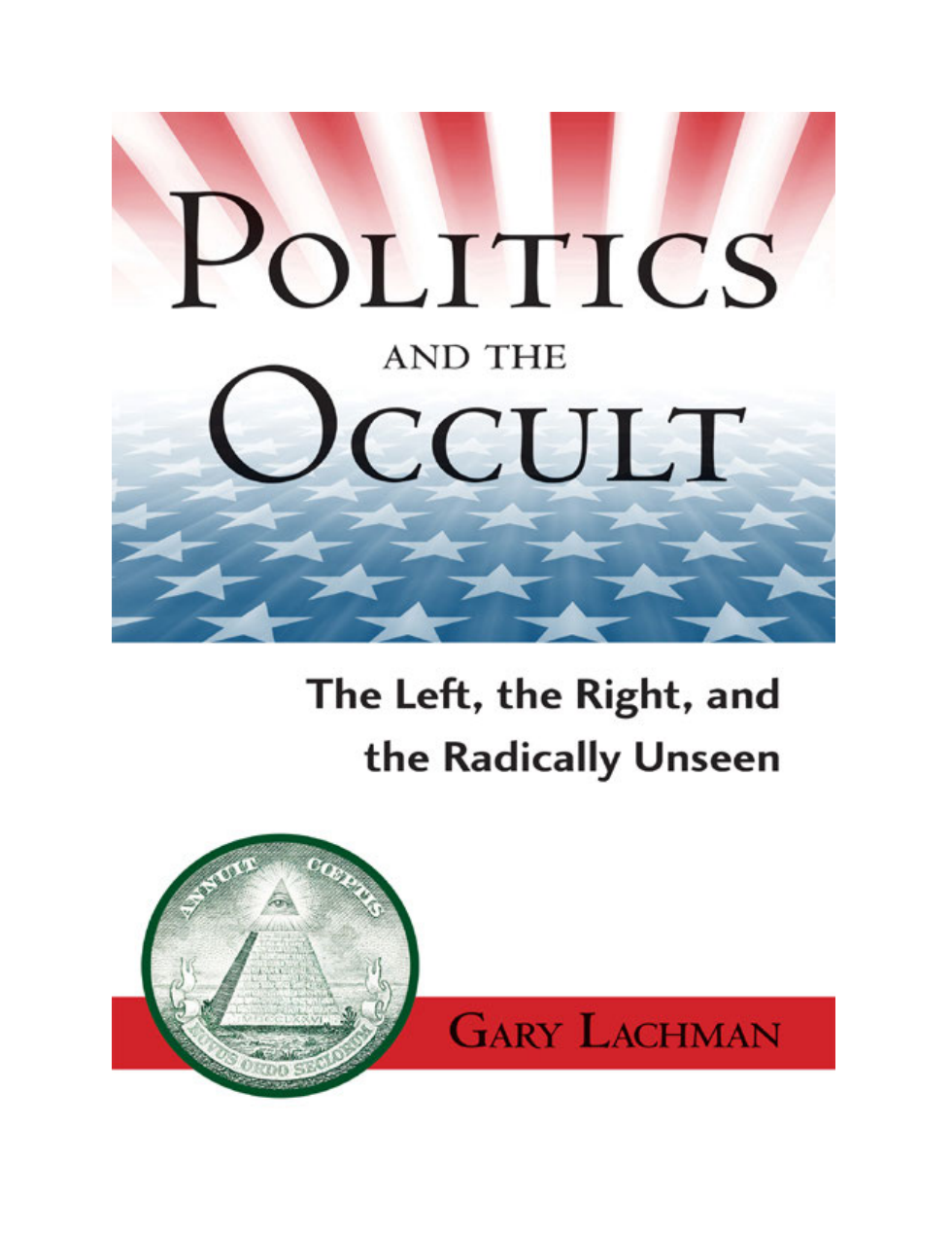 Gary Lachman - Politics And The Occult cover