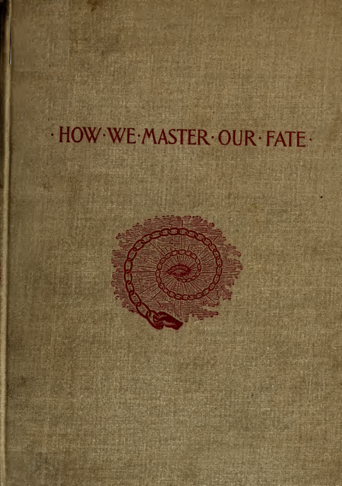 How We Master Our Fate - U N Gestefeld (1897) cover