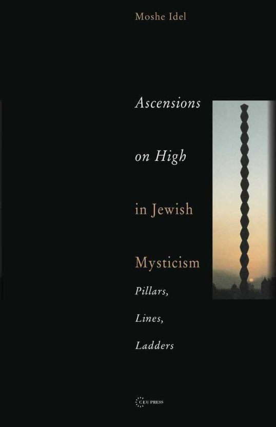 Ascensions on High in Jewish Mysticism - Pillars, Lines, Ladders cover