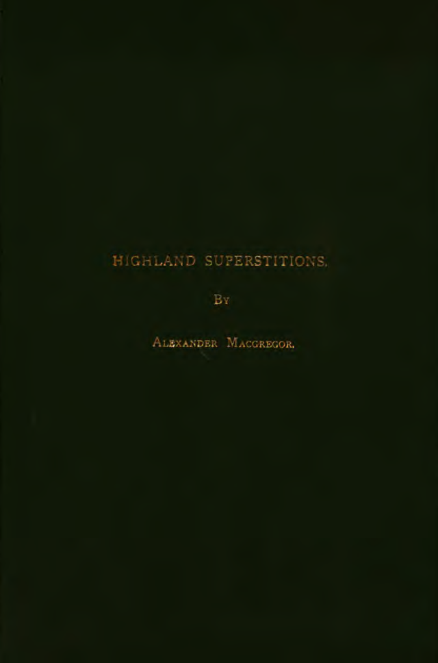 Highland Superstitions - A MacGregor (1901) cover