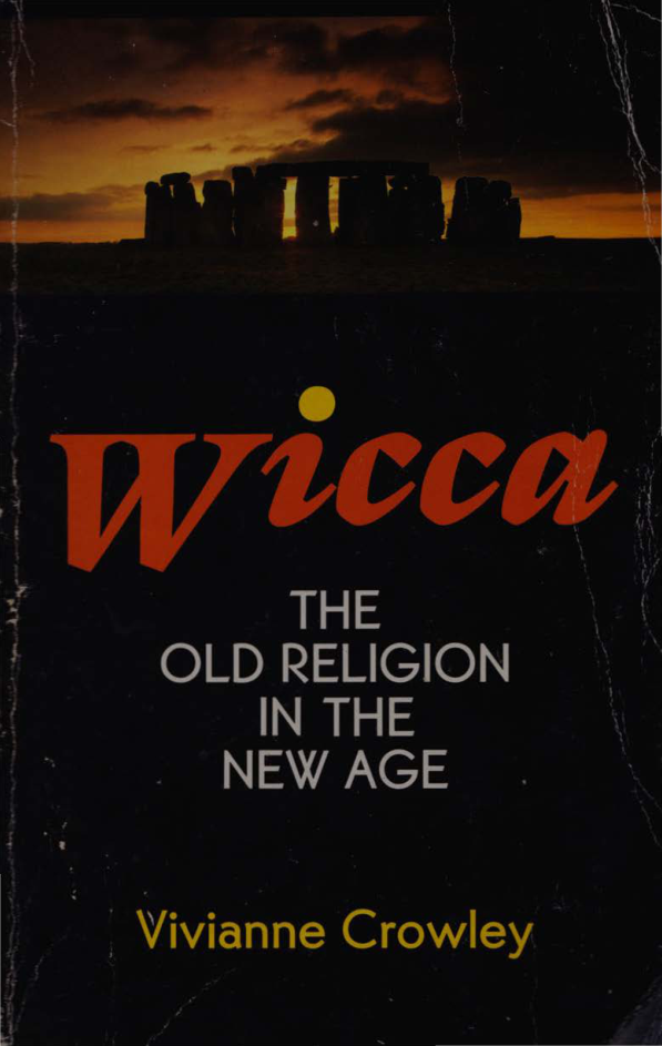Vivianne Crowley Wicca The Old Religion In The New Age cover