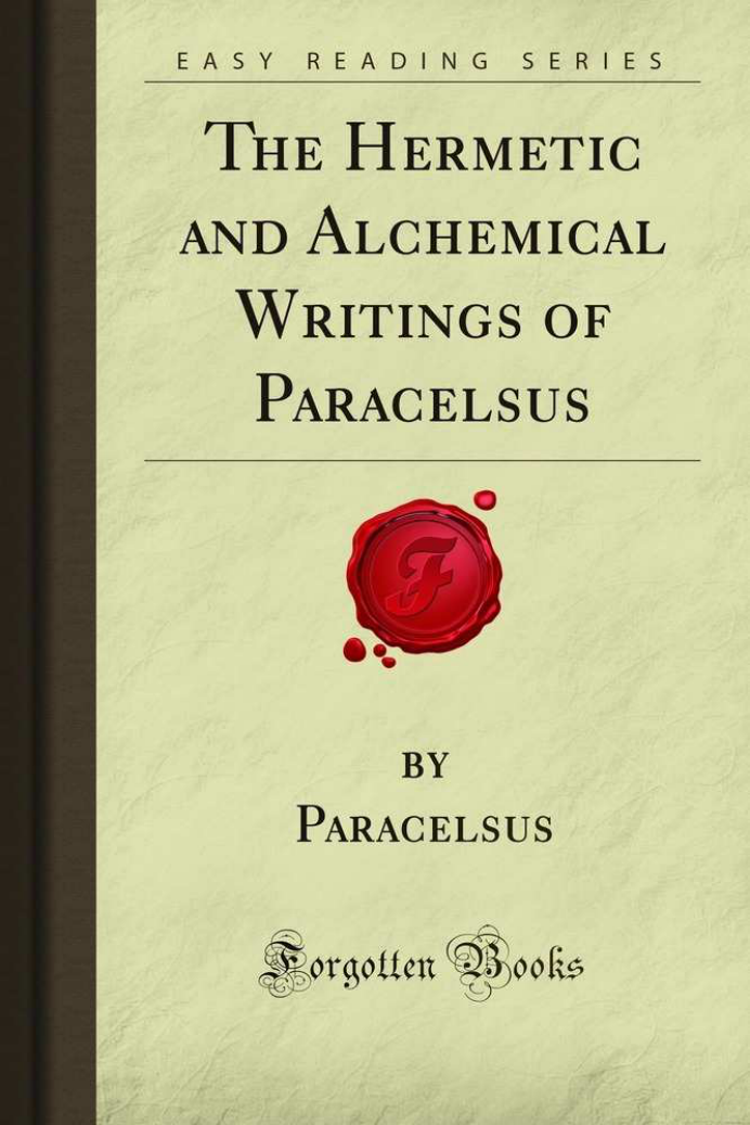 The Hermetic and Alchemical Writings of Paracelsus cover