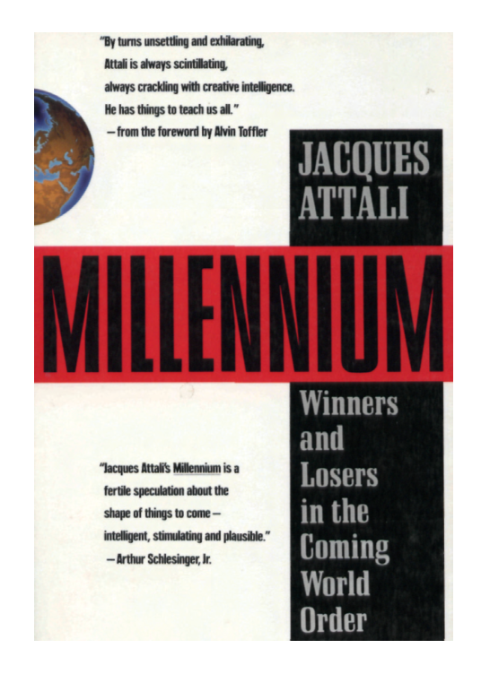 Attali, J. - Millennium, Winners and Losers in the Coming World Order (1991) cover