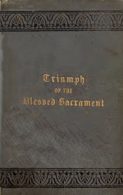 Triumph of the Blessed Sacrament - M Müller (1877) cover