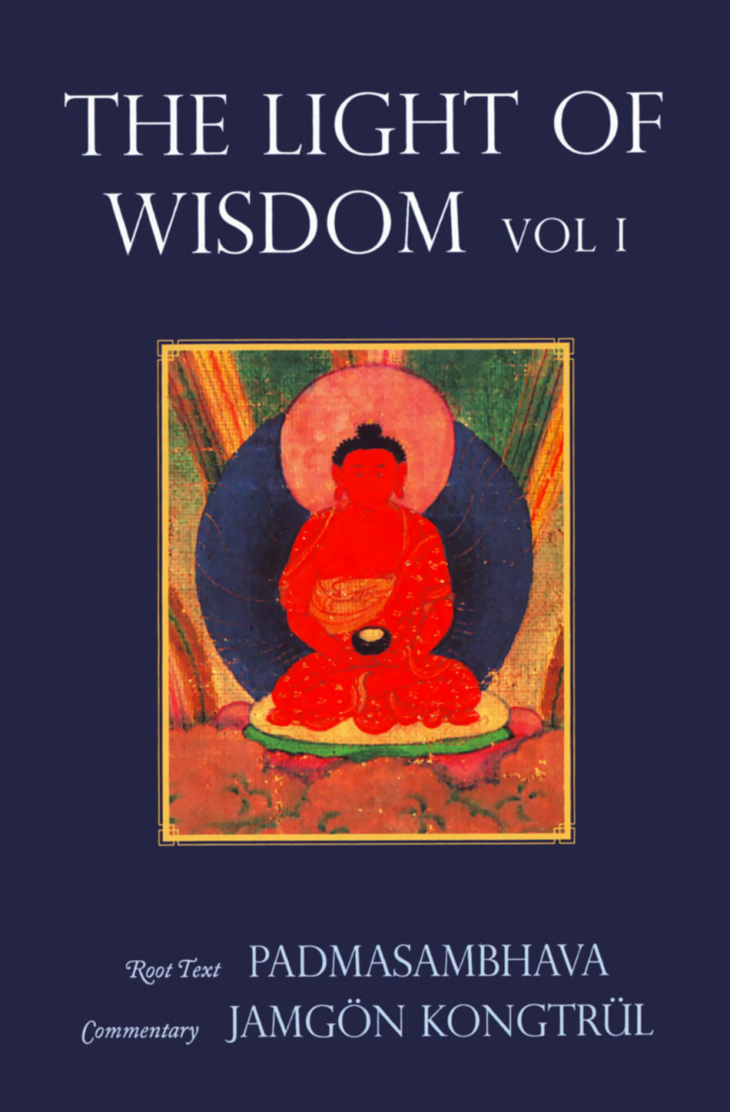 Light of Wisdom, Volume I - Padmasambhava & Erik Pema Kunsang & Jamgon Kongtrul cover