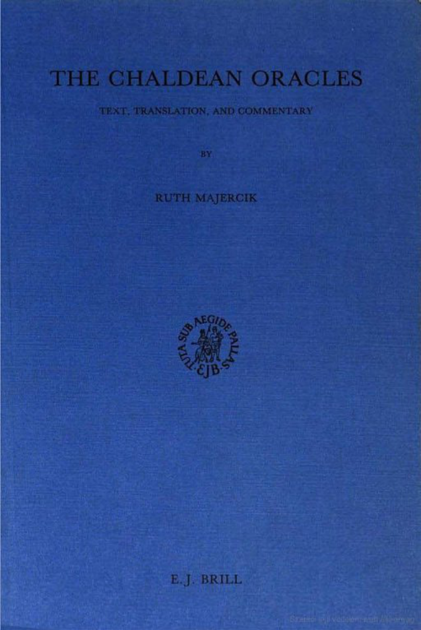 Ruth Majercik The Chaldean Oracles Text, Translation, and Commentary cover