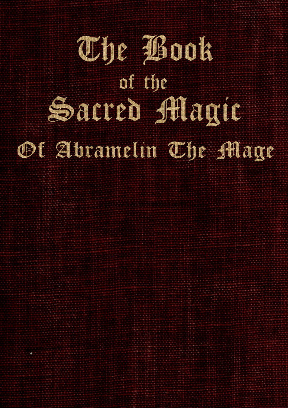 The Sacred Magic of Abramelin the Mage, Book 1 - S L MacGregor Mathers (1900) cover