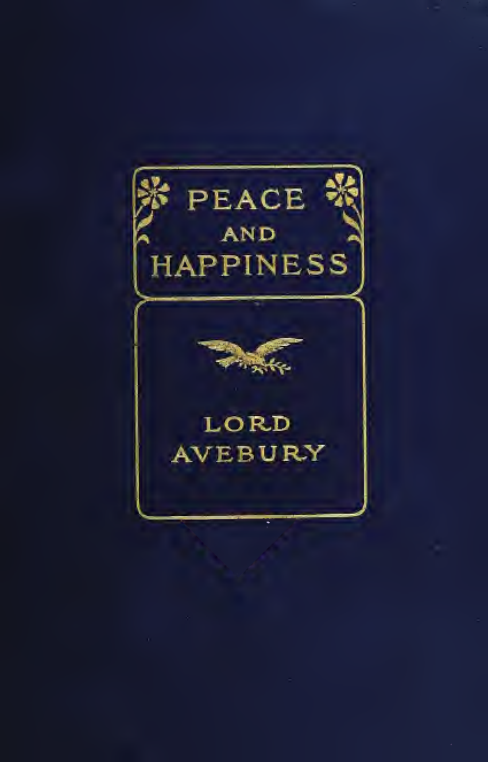 Peace & Happiness - J Lubbock (1909) cover