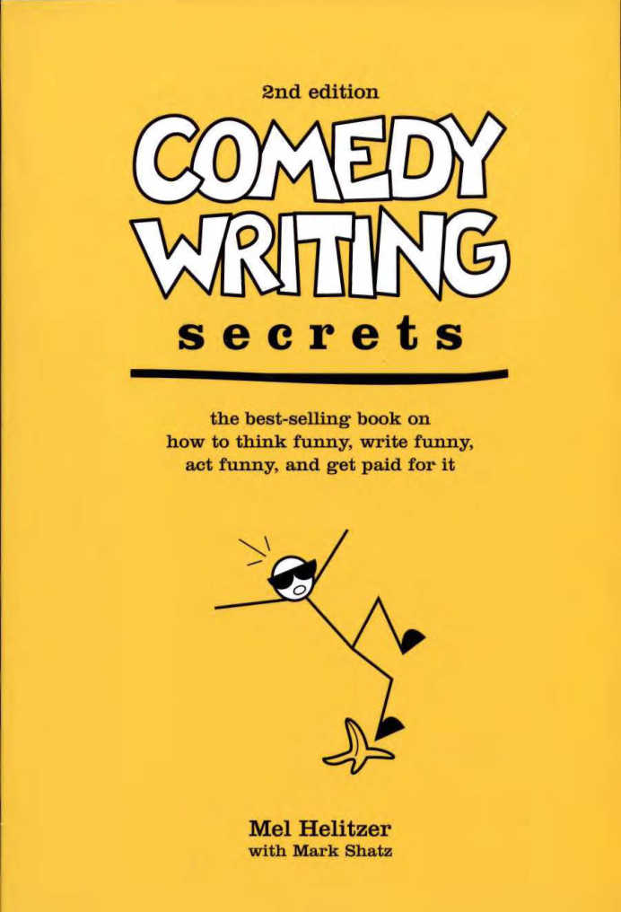 Melvin Helitzer - Comedy Writing Secrets, 2nd Edition (Recommended by David DeAngelo) cover