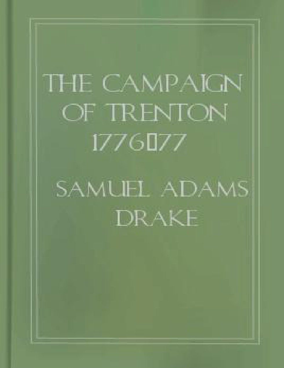 war - the campaign of trenton 1776 cover