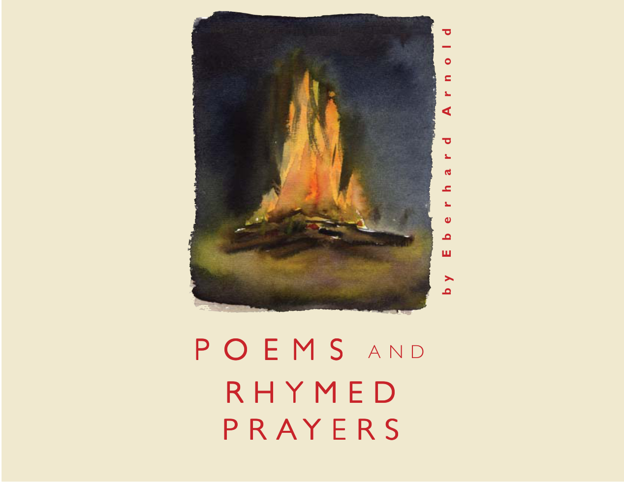 Eberhard Arnold - Poems and Rhymed Prayers cover