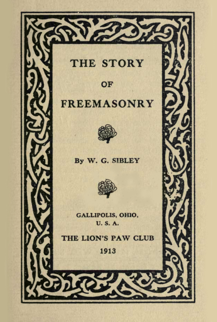 The Story of Freemasonry - W G Sibley cover