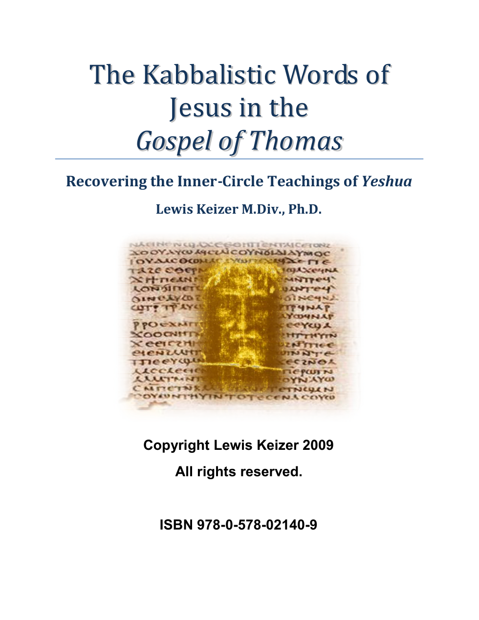 Lewis Keizer - The Kabbalistic Words of Jesus in the Gospel of Thomas, Recovering the Inner-Circle Teachings of Yeshua cover