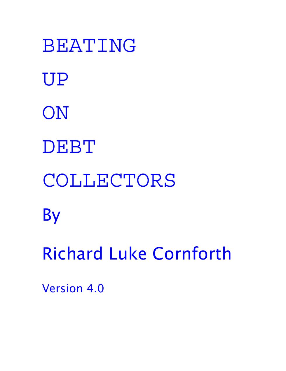 Cornforth, Richard - Beating Up On Debt Collectors Volume 4 cover
