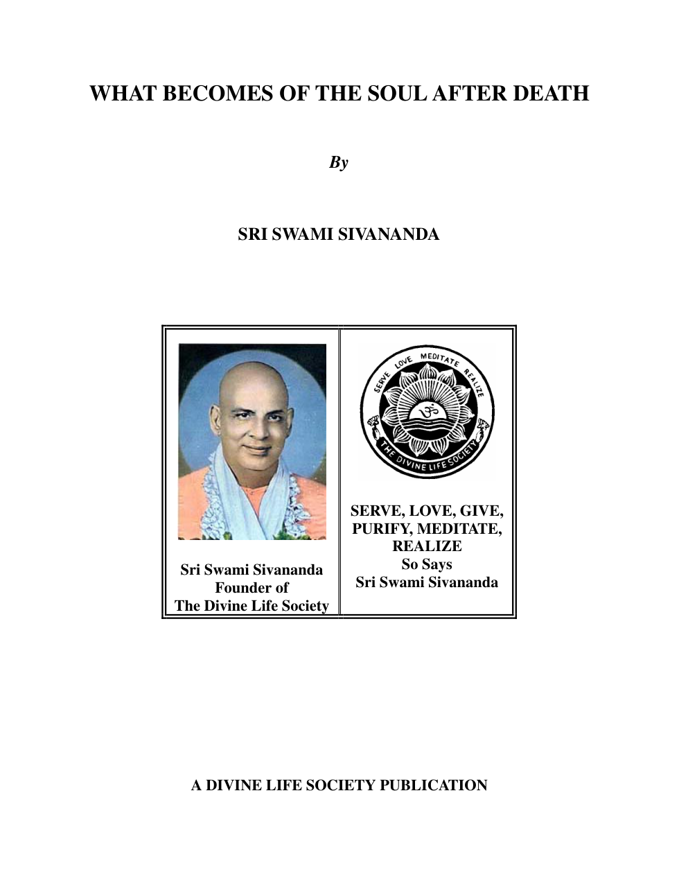 Swami Sivananda - What Becomes of the Soul After Death cover