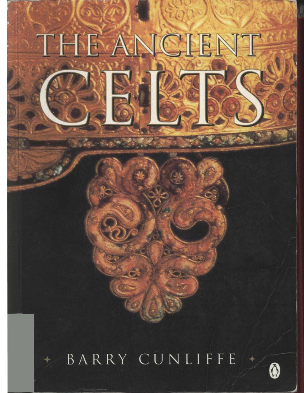 Barry W. Cunliffe - The Ancient Celts cover