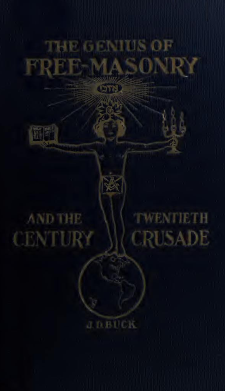 The Genius of Freemasonry & 20th C. Crusade- J Buck cover