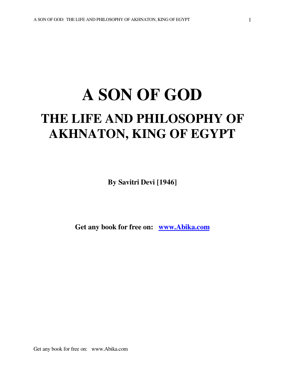 A Son of God - The Life and Philosophy of Akhnaton, King of Egypt cover