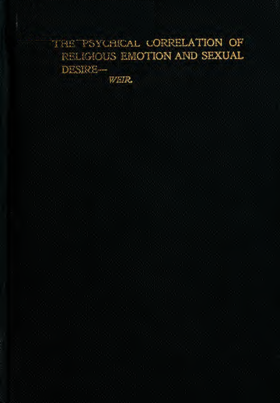 The Psychical Correlation of Religious Emotion & Sexual Desire - J Weir (1897) cover