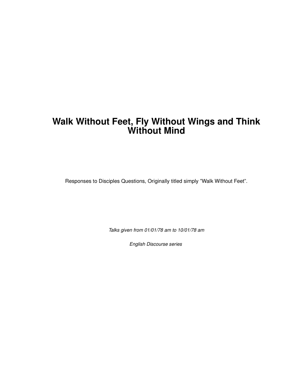 Walk Without Feet, Fly Without Wings and Think Without Mind cover