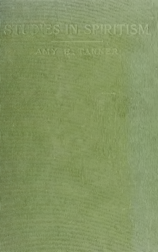 Studies In Spiritism - A Tanner (1870) cover