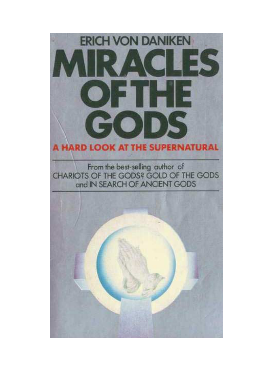 Erich Von Daniken - Miracles Of The Gods cover