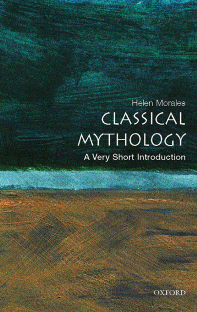 Helen Morales - Classical Mythology; A Very Short Introduction cover