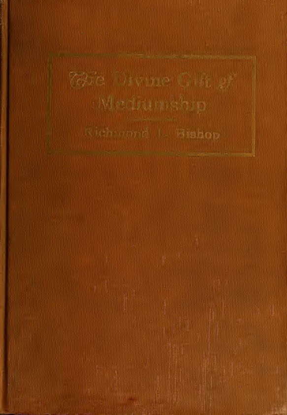 The Divine Gift of Mediumship - R L Bishop (1915) cover