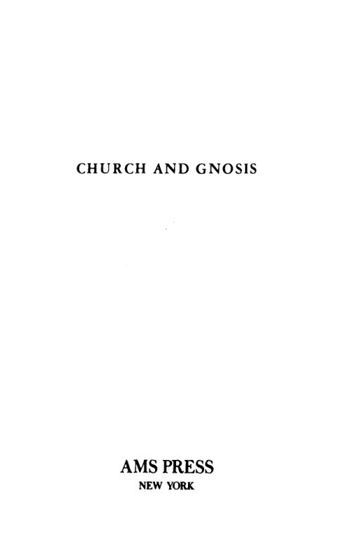 F.C. Burkitt - Church and Gnosis; A Study of Christian Thought and Speculation in the Second Century cover