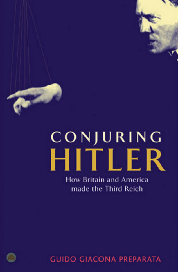 Conjuring Hitler - How Britain And America Made The Third Reich cover