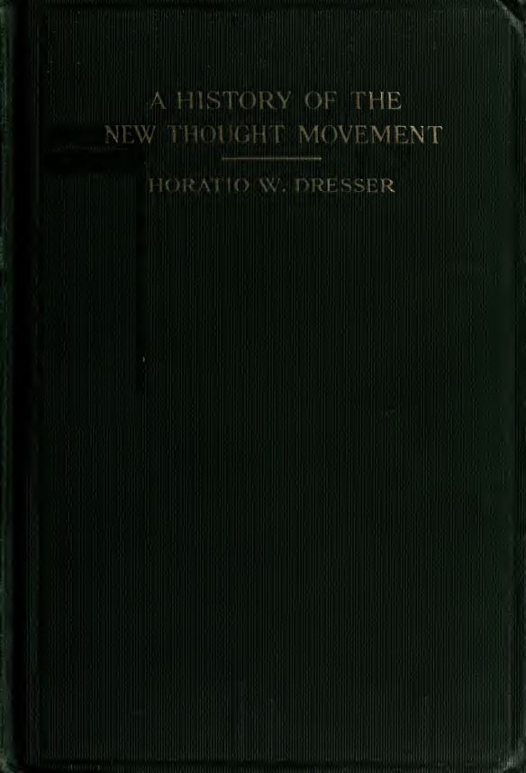 A History of the New Thought Movement - H W Dresser (1919) cover
