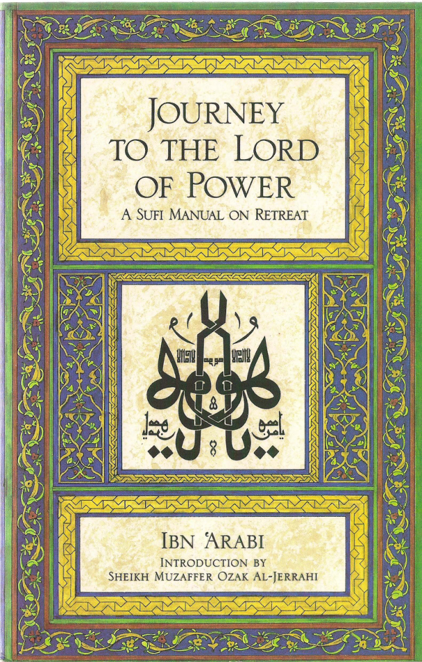 Ibn Arabi - Journey to the Lord of Power cover