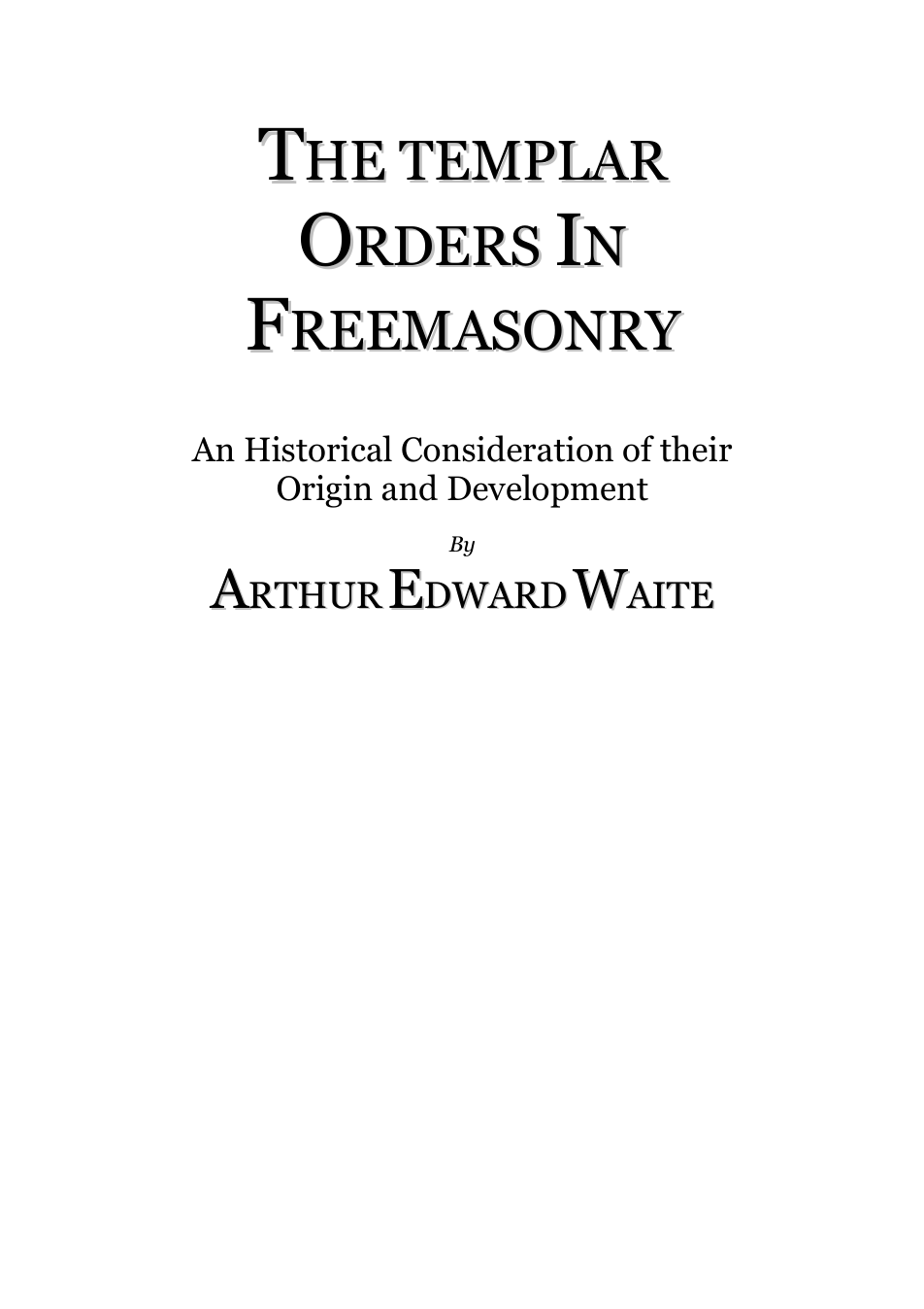 The Templar Orders in Freemasonry - A. E. Waite cover