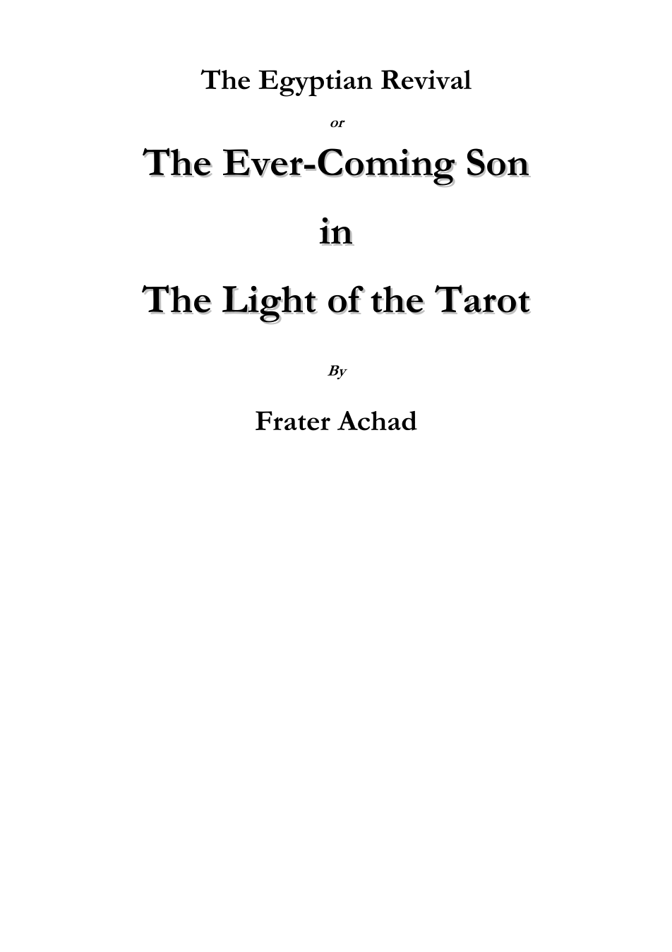 The Ever Coming Son In The Light Of The Tarot - Frater Achad cover