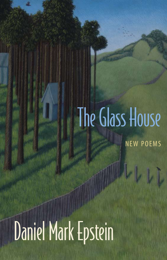 Daniel Mark Epstein - The Glass House New Poems cover
