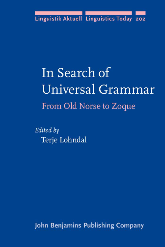 Terje Lohndal - In Search of Universal Grammar From Old Norse to Zoque cover