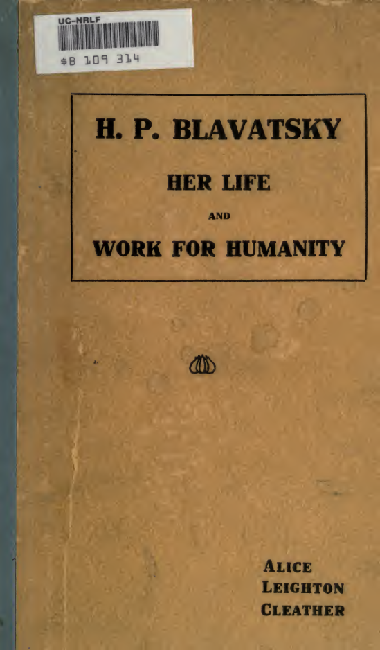 Alice Leighton Cleather - H. P. Blavatsky - Her Life and work for Humanity (1922) cover