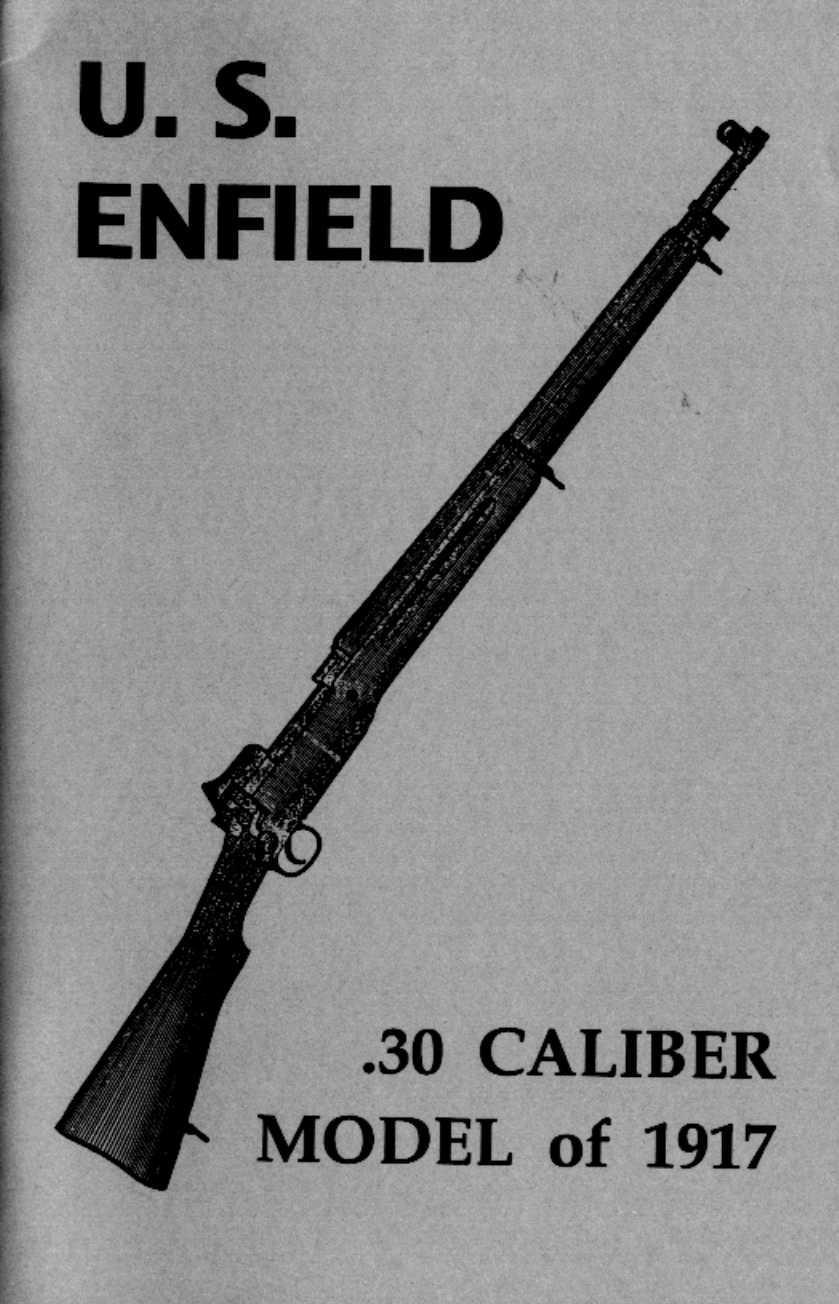 ARMY WWI - M1917 Enfield (1917, US GPO) 1917 33 pages cover