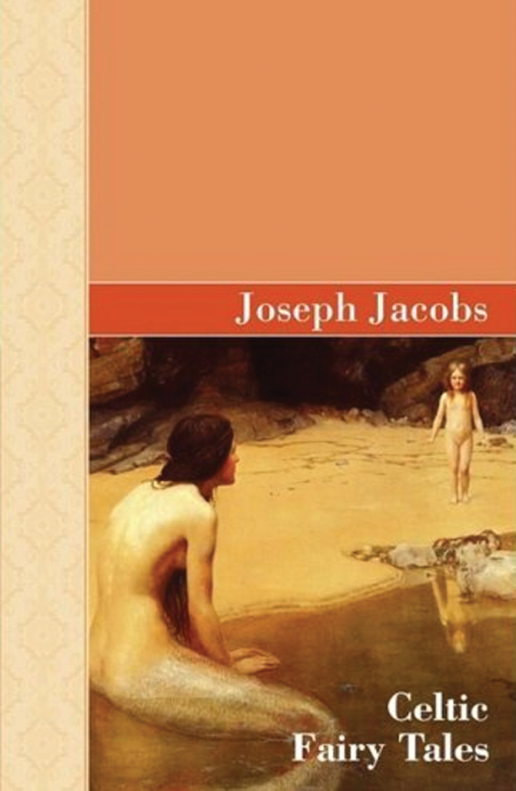 Joseph Jacobs - Celtic Fairy Tales cover