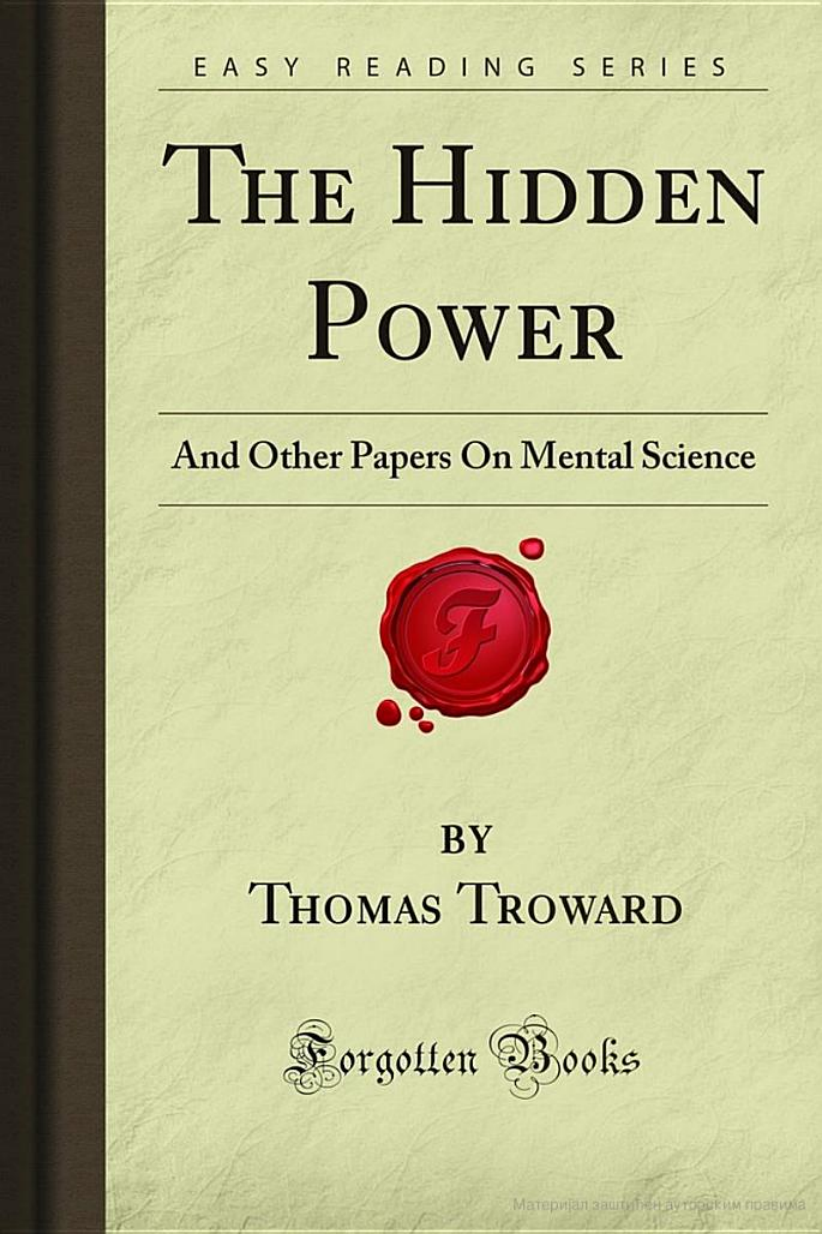 The Hidden Power- And Other Papers On Mental Science Аутор- Thomas Troward cover