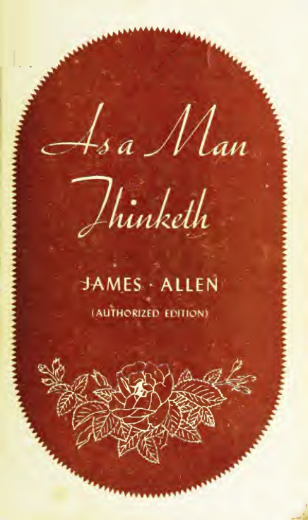 As a Man Thinketh - J Allen (1913) cover