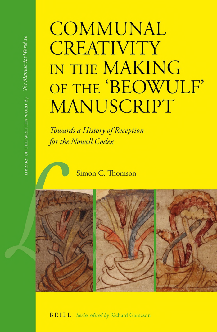 Simon C. Thomson - Communal Creativity in the Making of the 'Beowulf' Manuscript cover